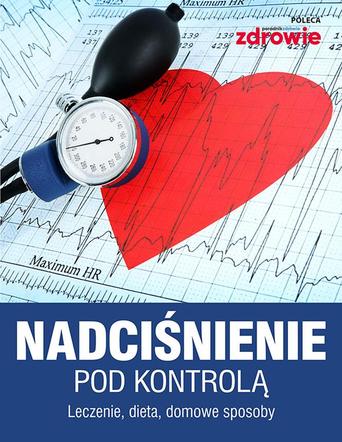 Nadciśnienie pod kontrolą - e-poradnik